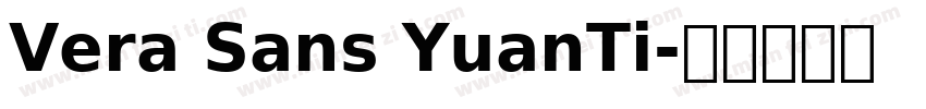 Vera Sans YuanTi字体转换